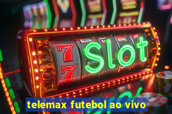 telemax futebol ao vivo